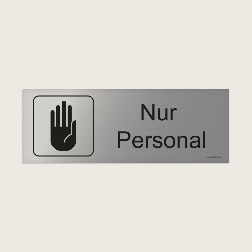 Hinweisschild Nur Personal jcde216